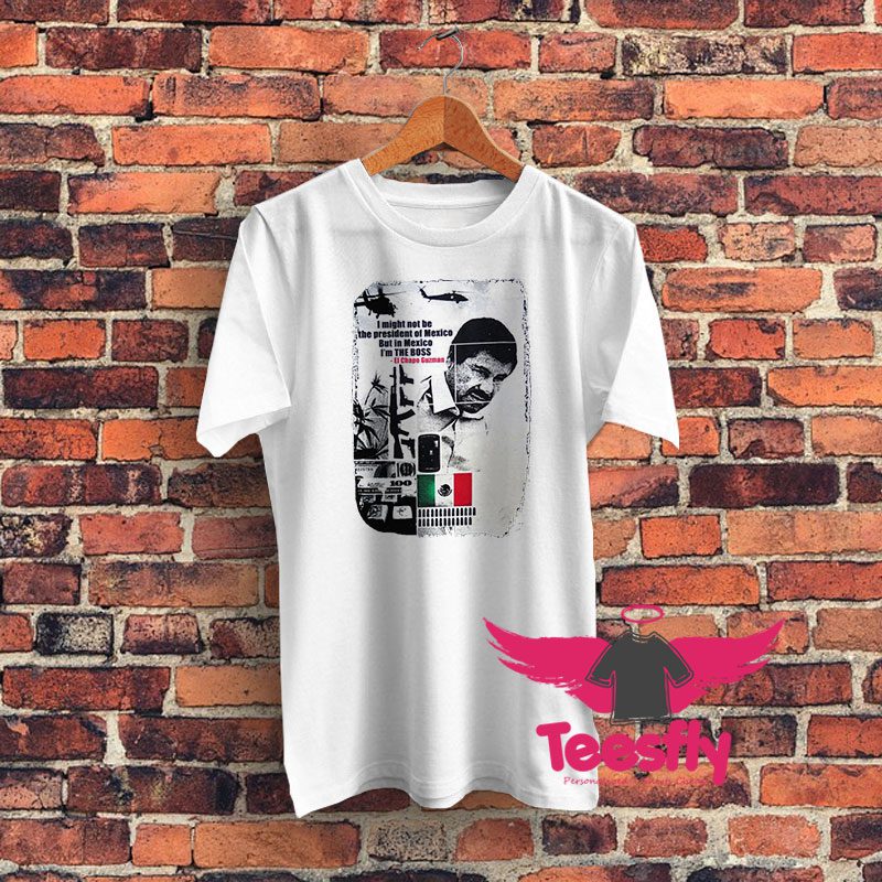 El Chapo Joaquin Guzman Drug Cartel Mexico Boss Escape Graphic T Shirt