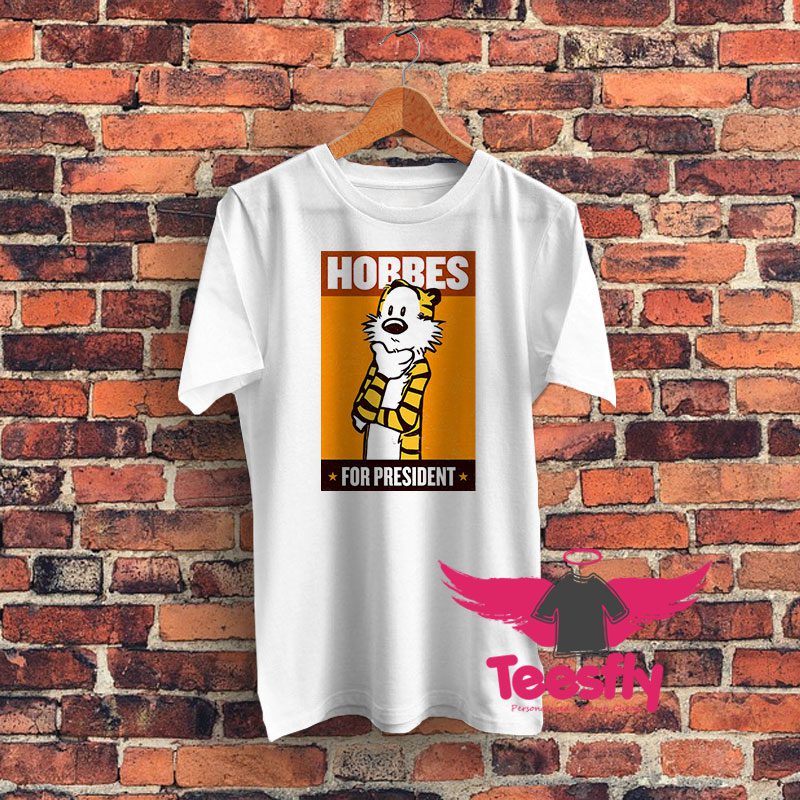 HOBBES FOR PRESIDENT Graphic T Shirt