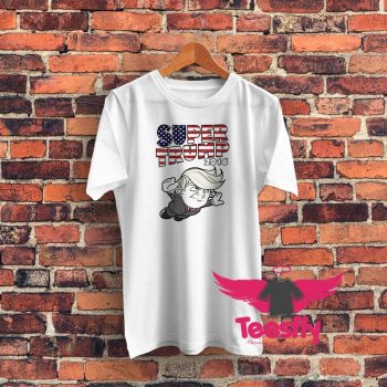 Super Trump 2016 Graphic T Shirt