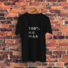 100 A Human Graphic T Shirt