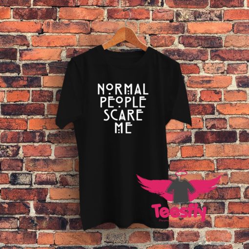 American Horror Story Normal People Scare Me Graphic T Shirt