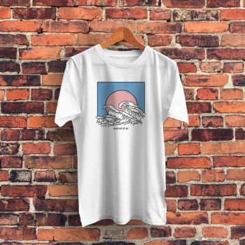 And So It Is Wave Graphic T Shirt