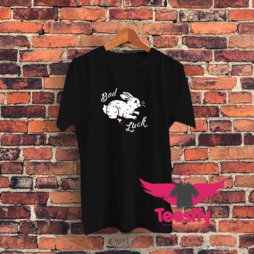 Bad Luck Rabbit Foot T Shirt Graphic T Shirt