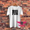 Big Fun Medium Front Quote Graphic T Shirt