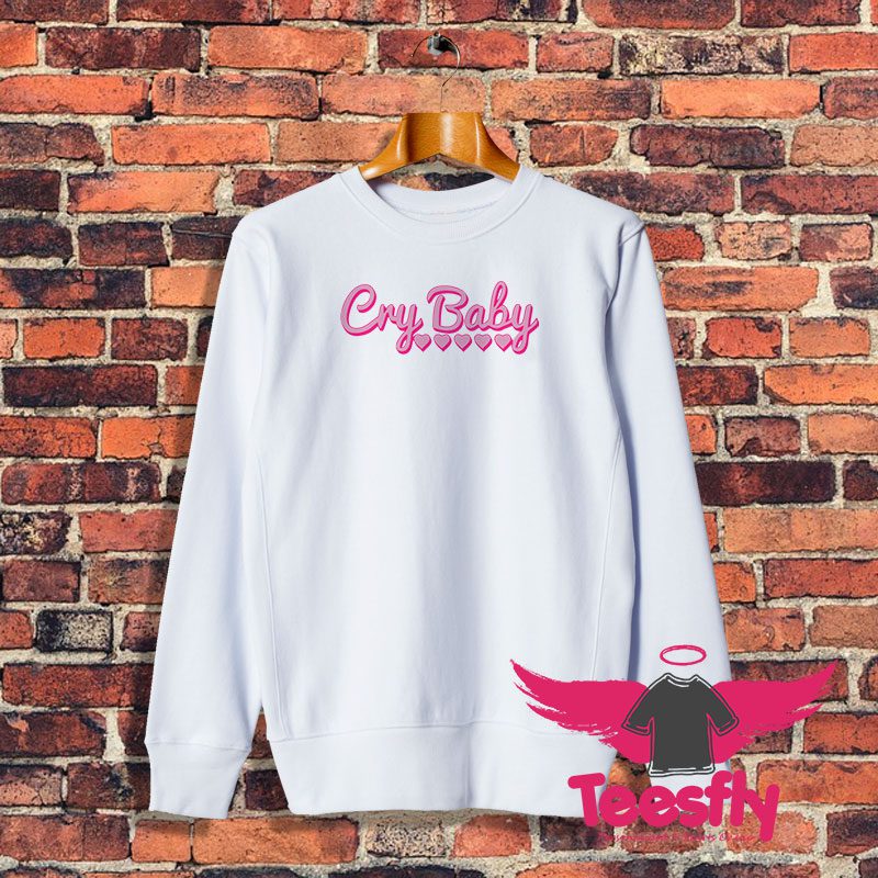 Cry Baby Pink Sweatshirt