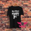 Dirt Bikes Make Me Happy You Not So Much Graphic T Shirt
