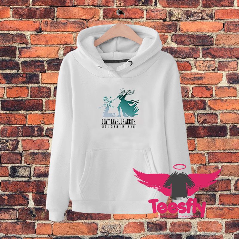 Dont Level Up Aerith v2 Hoodie