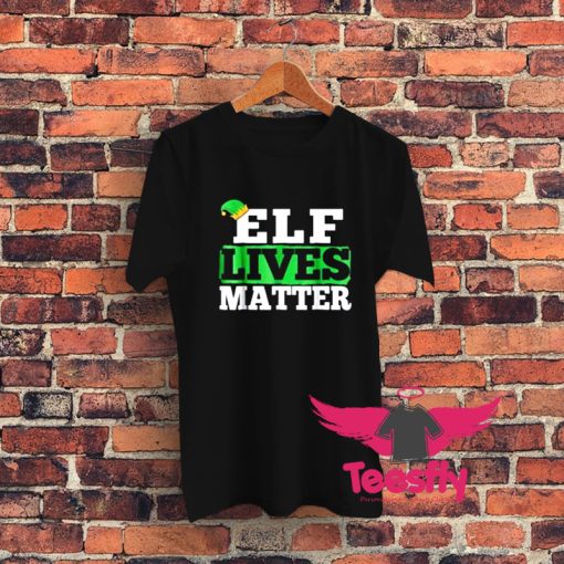 Elf Lives Matter Funny Christmas Graphic T Shirt