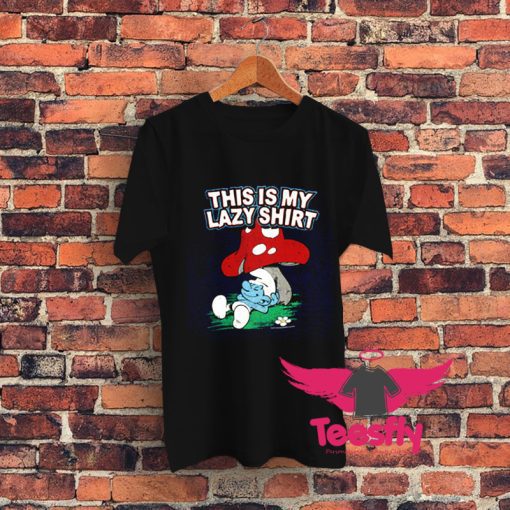 Freeze The Smurfs This is My Lazy Shirt Graphic T Shirt