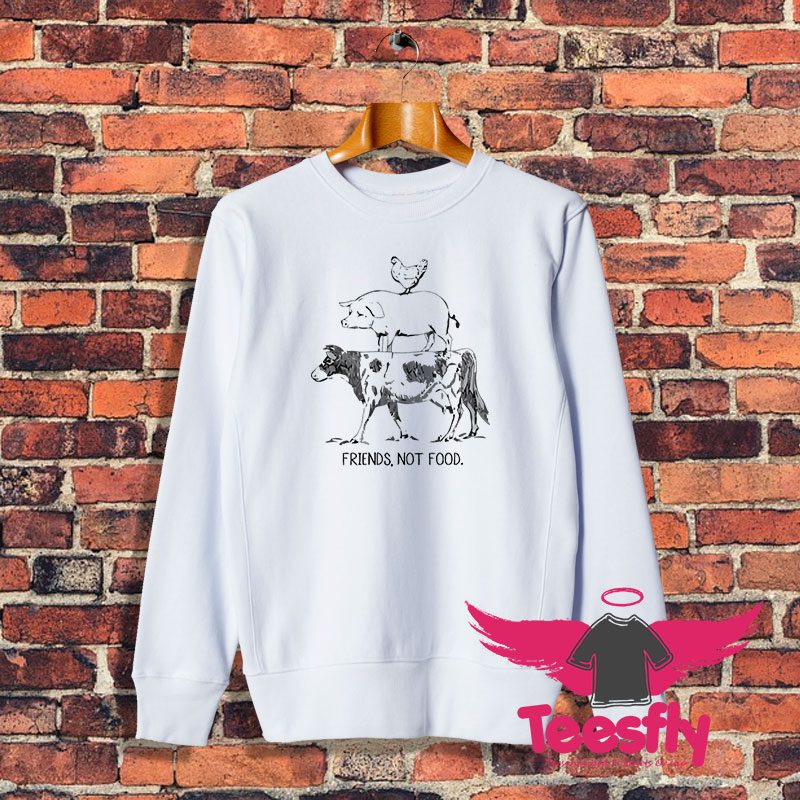 Friends Not Food Sweatshirt