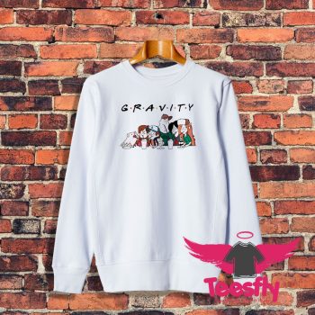 Gravity friends Sweatshirt