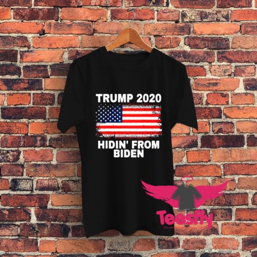 Hidin From Biden Trump 2020 Graphic T Shirt