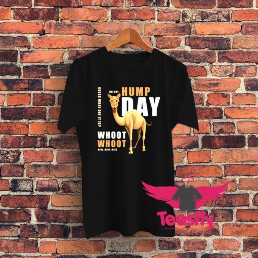 Hump Day Graphic T Shirt