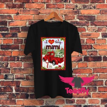 I Love Being Mimi Graphic T Shirt