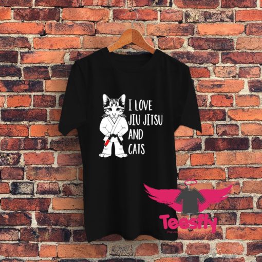 I Love Jiu Jitsu And Cats Graphic T Shirt