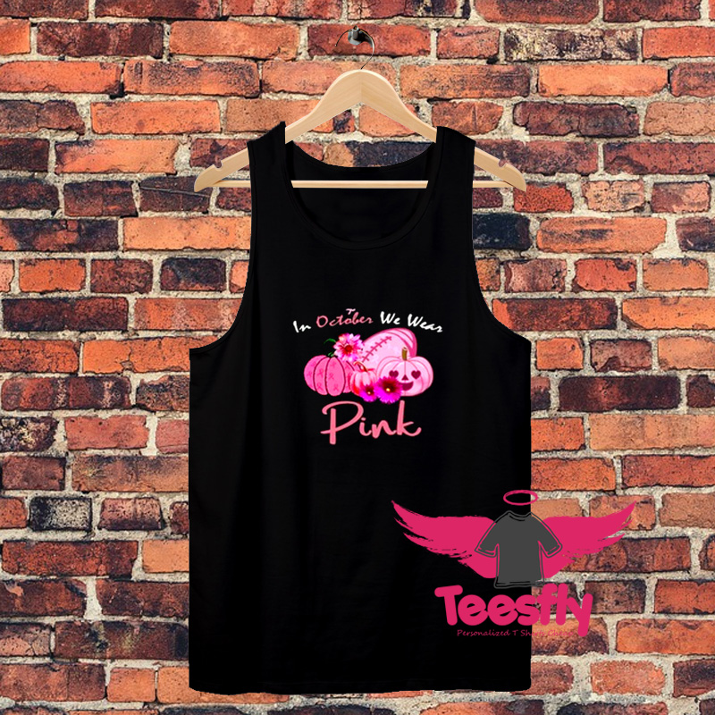 In October We Wear Pink Pullover Unisex Tank Top