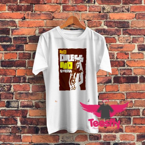 Janis Joplin no dress no stress Graphic T Shirt