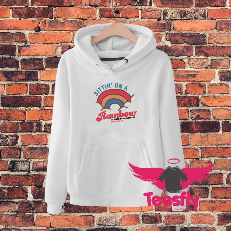 John Prine Sittin On A Rainbow In Spite Of Ourselves Hoodie