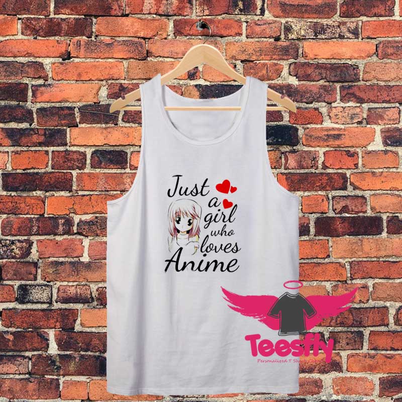 Just A Girl Who Loves Anime Letter Unisex Tank Top