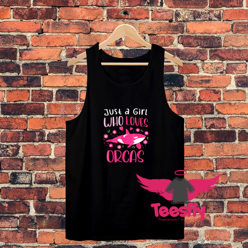 Just A Girl Who Loves Orcas Unisex Tank Top