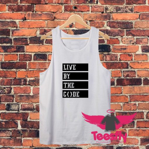 Live by the code Unisex Tank Top