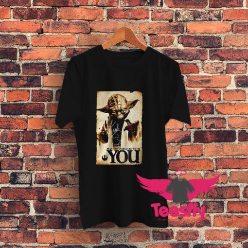 Master Yoda signature may the Force be with you Graphic T Shirt