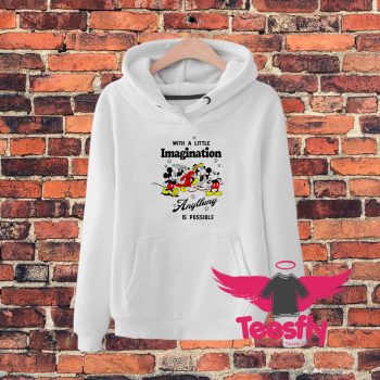 Mickey Imagination Anything Hoodie