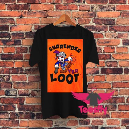 Mickey Mouse Surrender Yer Loot Halloween Graphic T Shirt