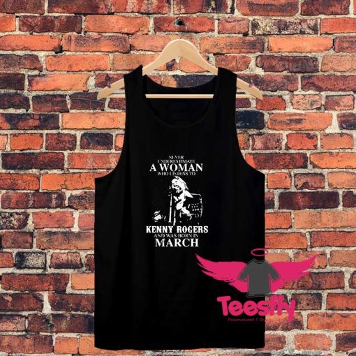 Never Underestimate A Woman Who Listens To Kenny Rogers Unisex Tank Top