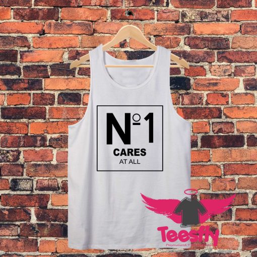 No 1 Cares At All Unisex Tank Top