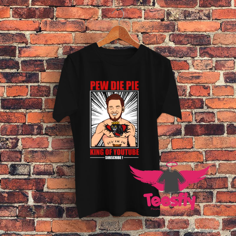 Pew Die Pie King of Youtube Graphic T Shirt