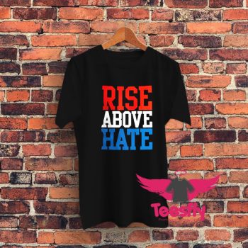 Rise Above Hate John Cena Graphic T Shirt