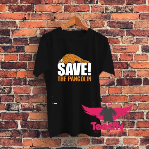 Save The Pangolin Graphic T Shirt