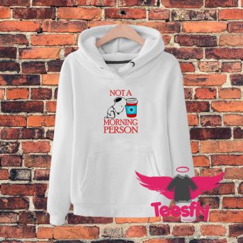 Snoopy Not A Morning Person Hoodie