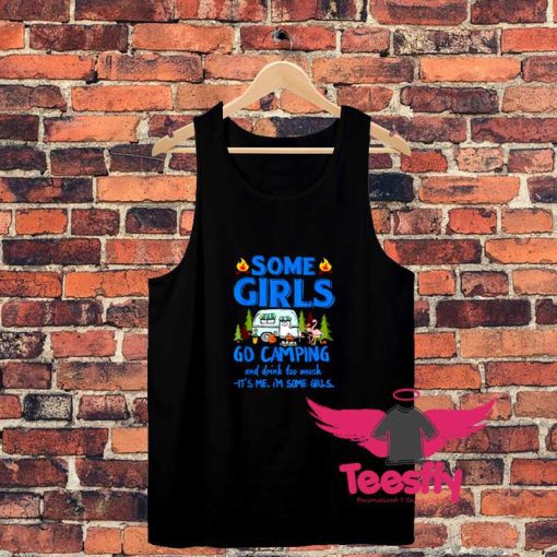 Some Girls Go Camping Unisex Tank Top