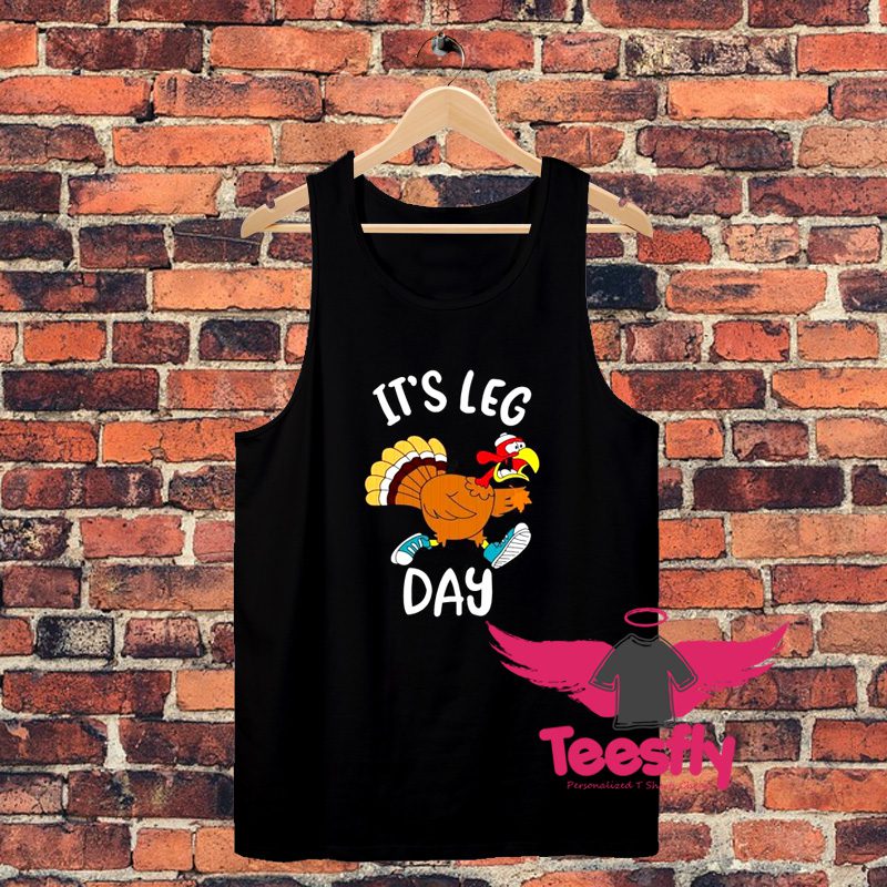 Turkey Its Leg Day Thanksgiving Unisex Tank Top