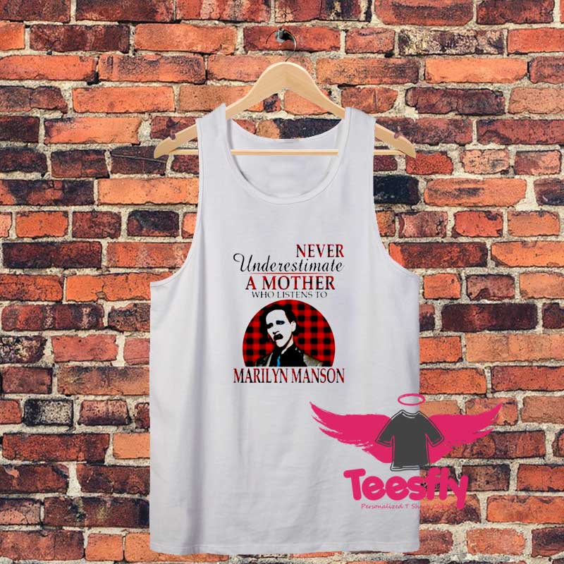 Underestimate A Mother Who Listens To Marilyn Manson Unisex Tank Top