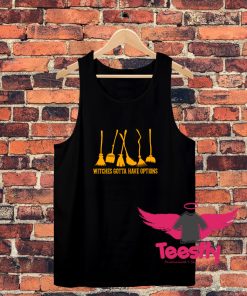 Witches Gotta Have Options Unisex Tank Top