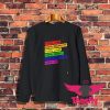 100 Love Equality Loud Proud Together Me Sweatshirt 1