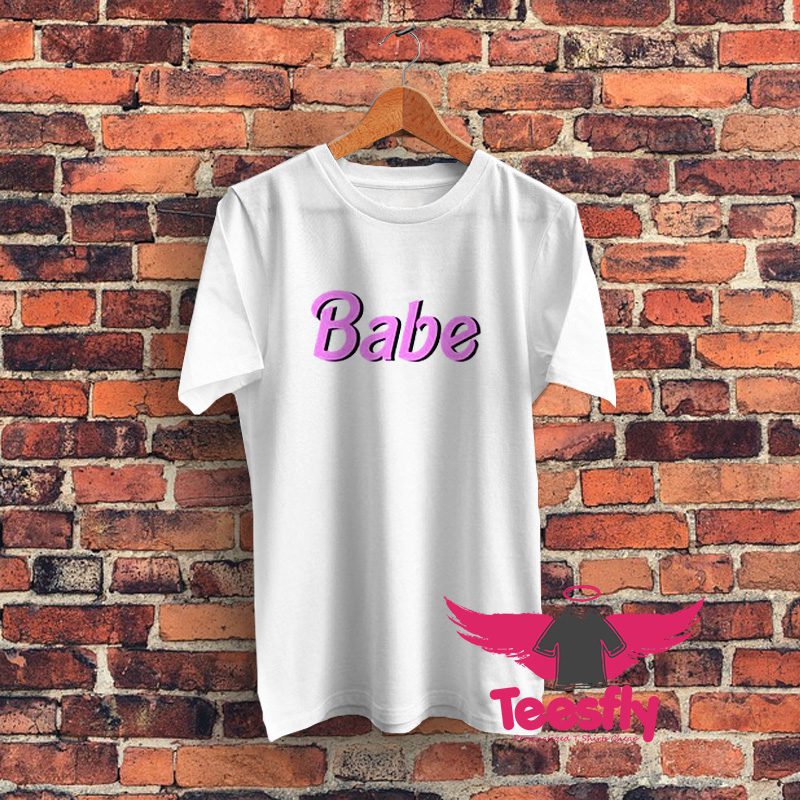 Babe Inspired Barbie Graphic T Shirt