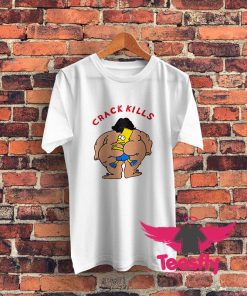 Bart Crack Kills Graphic T Shirt