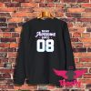 Being Awesome Since 2008 Sweatshirt 1