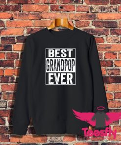 Best Grandpop Ever Sweatshirt 1
