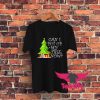Can I Put Up My Christmas Tree Now Graphic T Shirt