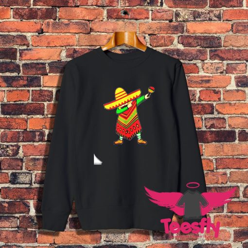 Cinco De Mayo Sombrero Mexican Dabbing Poncho Sweatshirt 1