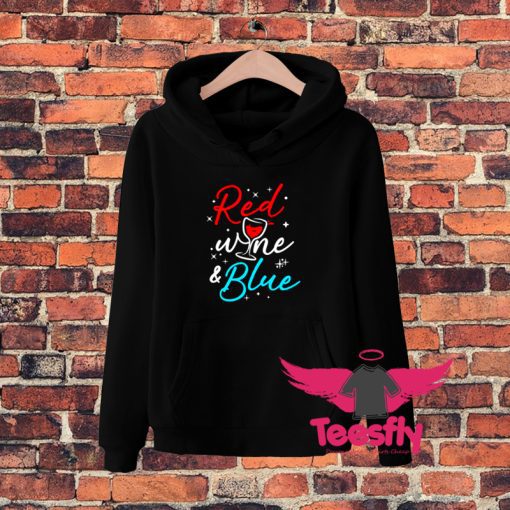 Cool Wine Lover 4Th July Red Wine And Blue Hoodie