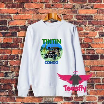 Cute Tintin In Congo Sweatshirt