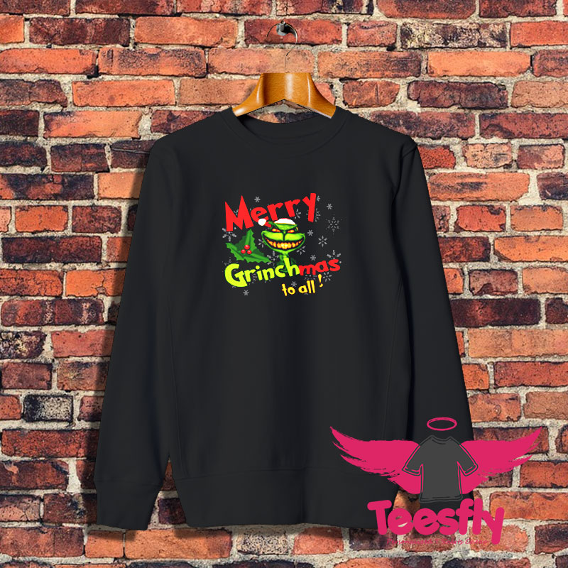 Merry Grinchmas to All Sweatshirt 1