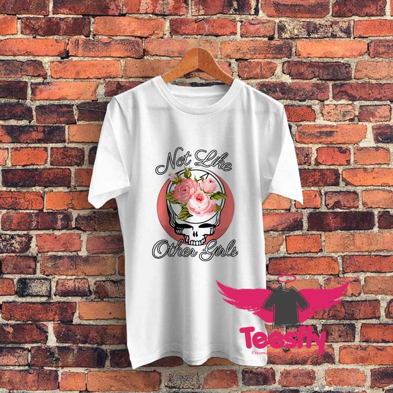 Not Like Other Girls Graphic T Shirt