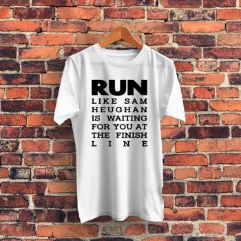 RUN Sam Heughan Graphic T Shirt